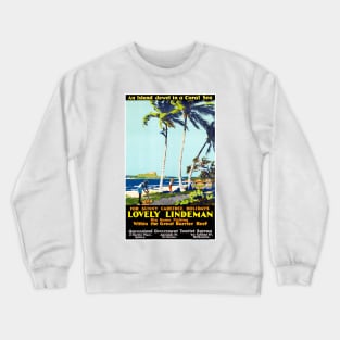 Vintage Travel Poster Lovely Lindeman Australia Crewneck Sweatshirt